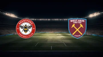 موعد مواجهة وست هام وبرينتفورد في الدور الخامس لكأس الاتحاد الإنجليزي والقنوات الناقلة